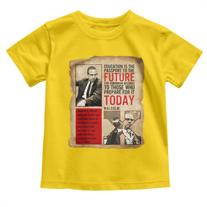 Education Is The Passport To The Future Malcolm X Wisdom Toddler T Shirt TS12 Daisy Print Your Wear