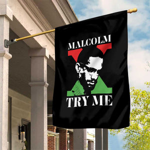 Malcolm X Try Me Garden Flag American Civil Rights Leader Quote TS12 Print Your Wear