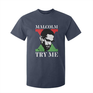 Malcolm X Try Me T Shirt For Kid American Civil Rights Leader Quote TS12 Navy Print Your Wear