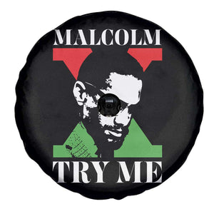Malcolm X Try Me Spare Tire Cover American Civil Rights Leader Quote TS12 Print Your Wear