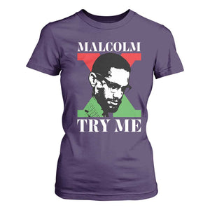 Malcolm X Try Me T Shirt For Women American Civil Rights Leader Quote TS12 Purple Print Your Wear