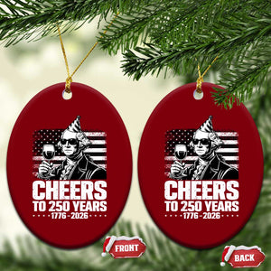 Funny George Washington Cheers To 250 Years Ceramic Ornament TS12 Print Your Wear