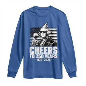 Funny George Washington Cheers To 250 Years Long Sleeve Shirt TS12 Royal Blue Print Your Wear