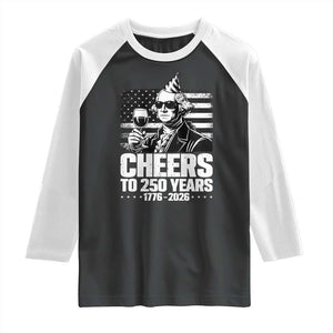 Funny George Washington Cheers To 250 Years Raglan Shirt TS12 Black White Print Your Wear