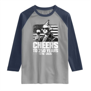 Funny George Washington Cheers To 250 Years Raglan Shirt TS12 Sport Gray Navy Print Your Wear
