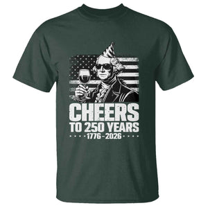Funny George Washington Cheers To 250 Years T Shirt TS12 Dark Forest Green Print Your Wear