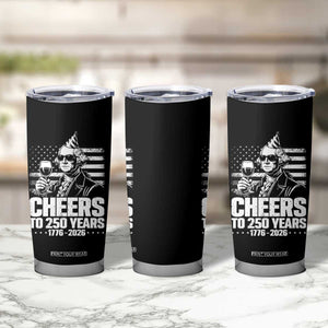 Funny George Washington Cheers To 250 Years Tumbler Cup TS12 Print Your Wear