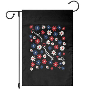 Freedom Democracy Truth Garden Flag Patriotic Floral TS12 Black Print Your Wear