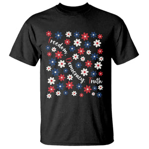 Freedom Democracy Truth T Shirt Patriotic Floral TS12 Black Print Your Wear