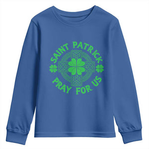 Saint Patrick Pray For Us Youth Sweatshirt St Patricks Day Celtic Cross TS12 Royal Blue Print Your Wear