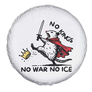 Funny Opossum Warrior Political Gift Spare Tire Cover No Kings No Wars No Ice TS12 Print Your Wear