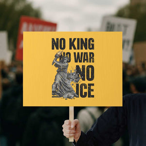 Statue Of Liberty Freedom Protest Protest Sign No Kings No Wars No Ice TS12 Horizontal 18" × 24" Yellow Print Your Wear