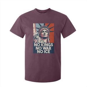 Statue Of Liberty No Kings No War No Ice T Shirt For Kid Freedom Protest Gift TS12 Maroon Print Your Wear