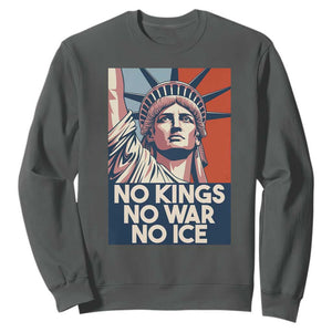 Statue Of Liberty No Kings No War No Ice Sweatshirt Freedom Protest Gift TS12 Dark Heather Print Your Wear