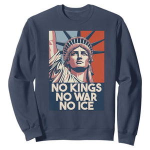 Statue Of Liberty No Kings No War No Ice Sweatshirt Freedom Protest Gift TS12 Navy Print Your Wear