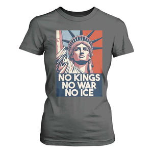 Statue Of Liberty No Kings No War No Ice T Shirt For Women Freedom Protest Gift TS12 Dark Heather Print Your Wear