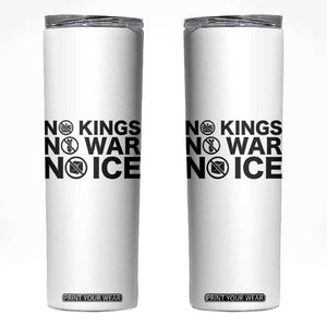 Anti Monarchy Political Skinny Tumbler No Kings No Wars No Ice TS12 White Print Your Wear