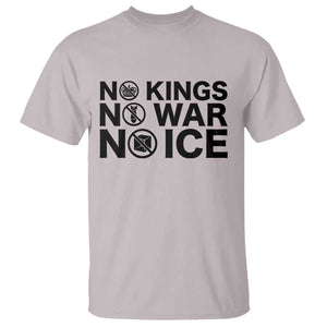 Anti Monarchy Political T Shirt No Kings No Wars No Ice TS12 Ice Gray Print Your Wear