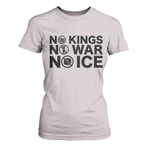Anti Monarchy Political T Shirt For Women No Kings No Wars No Ice TS12 Ice Gray Print Your Wear
