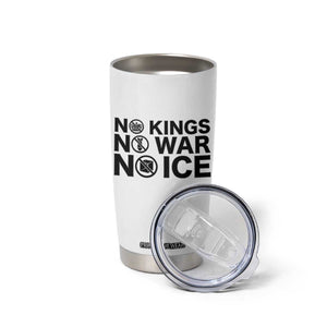 Anti Monarchy Political Tumbler Cup No Kings No Wars No Ice TS12 Print Your Wear