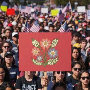 Wildflower Freedom Protest Protest Sign No Kings No Wars No Ice TS12 Horizontal 18" × 24" Red Print Your Wear