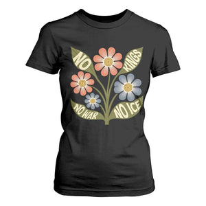 Wildflower Freedom Protest T Shirt For Women No Kings No Wars No Ice TS12 Black Print Your Wear