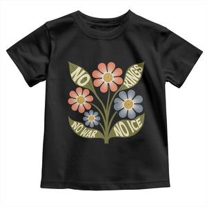 Wildflower Freedom Protest Toddler T Shirt No Kings No Wars No Ice TS12 Black Print Your Wear