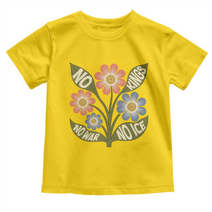 Wildflower Freedom Protest Toddler T Shirt No Kings No Wars No Ice TS12 Daisy Print Your Wear