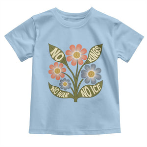 Wildflower Freedom Protest Toddler T Shirt No Kings No Wars No Ice TS12 Light Blue Print Your Wear