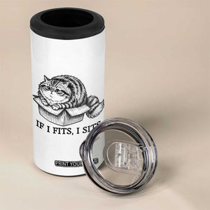 If I Fits I Sits 4 in 1 Can Cooler Tumbler Chubby Kitty Funny Cat Lover Gift TS12 Print Your Wear