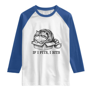 If I Fits I Sits Raglan Shirt Chubby Kitty Funny Cat Lover Gift TS12 White Royal Print Your Wear
