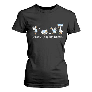 Funny Just A Soccer Goose T Shirt For Women Argentina Soccer Lover