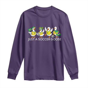 Funny Just A Soccer Goose Long Sleeve Shirt Brazil Football Fan