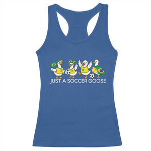 Funny Just A Soccer Goose Racerback Tank Top Brazil Football Fan
