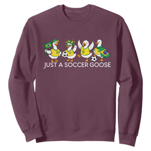 Funny Just A Soccer Goose Sweatshirt Brazil Football Fan