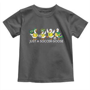 Funny Just A Soccer Goose Toddler T Shirt Brazil Football Fan