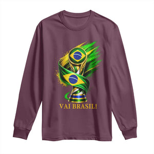 Brazil Soccer Fan 2026 Gift Long Sleeve Shirt Vai Brasil