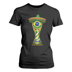 Brazil Football Supporter Gift T Shirt For Women Vai Brasil