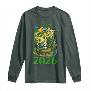 Rumo Ao Hexa Long Sleeve Shirt Brazil Soccer Fan 2026 Graphic