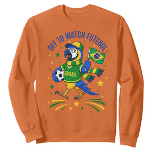 Off To Watch Futebol Sweatshirt Funny Brazil Macaw Soccer Fan
