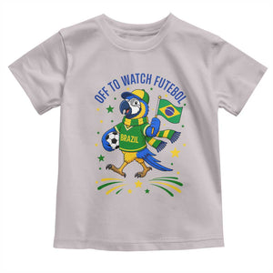 Off To Watch Futebol Toddler T Shirt Funny Brazil Macaw Soccer Fan