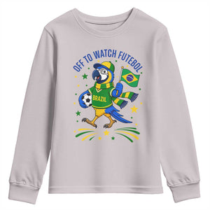 Off To Watch Futebol Youth Sweatshirt Funny Brazil Macaw Soccer Fan