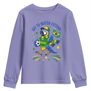Off To Watch Futebol Youth Sweatshirt Funny Brazil Macaw Soccer Fan