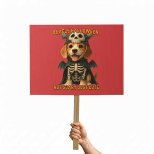 Beagle Halloween Skeleton Protest Sign Not Scary Just Cute Dog Lover TS12 Horizontal 18" × 24" Red Print Your Wear