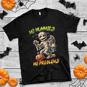 Halloween Mummy T Shirt Funny Mo Mummies Mo Problems TS12 Black Print Your Wear