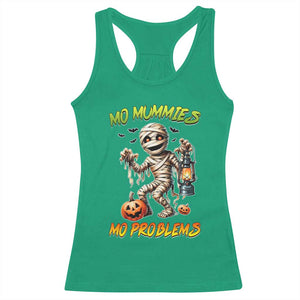 Halloween Mummy Racerback Tank Top Funny Mo Mummies Mo Problems TS12 Irish Green Print Your Wear