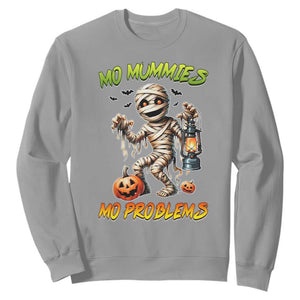 Halloween Mummy Sweatshirt Funny Mo Mummies Mo Problems TS12 Sport Gray Print Your Wear