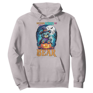 Halloween Killer Witch Teddy Bear Hoodie Nothing Scares Me TS12 Ice Gray Print Your Wear