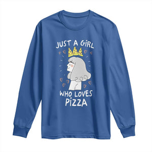 Just A Girl Who Loves Pizza Long Sleeve Shirt Cute Queen Pizza Crown TS12 Royal Blue Print Your Wear