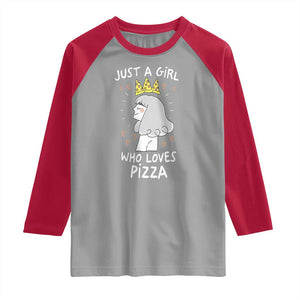 Just A Girl Who Loves Pizza Raglan Shirt Cute Queen Pizza Crown TS12 Sport Gray Red Print Your Wear